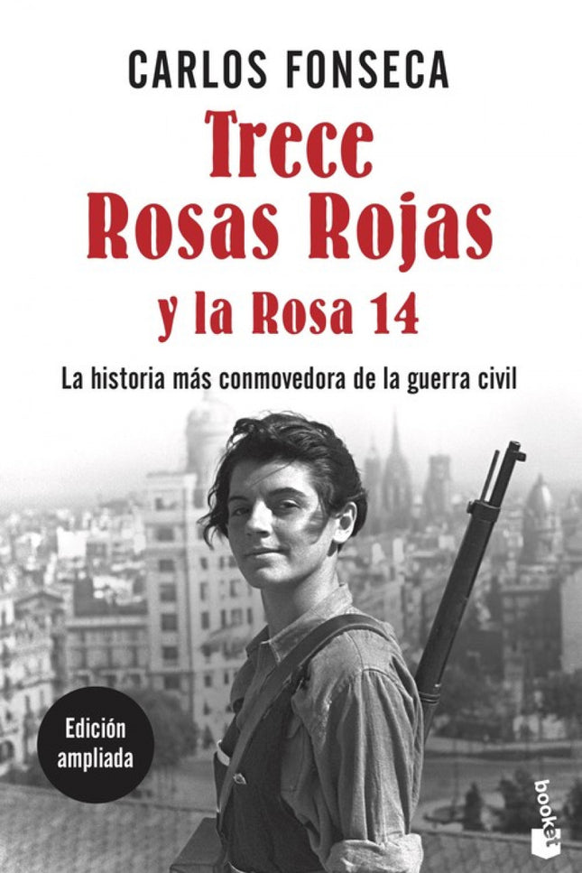 Libro Trece Rosas Rojas Y La Rosa Catorce: Trece chicas, siete de ellas menores de edad, murieron fusiladas la madrugada