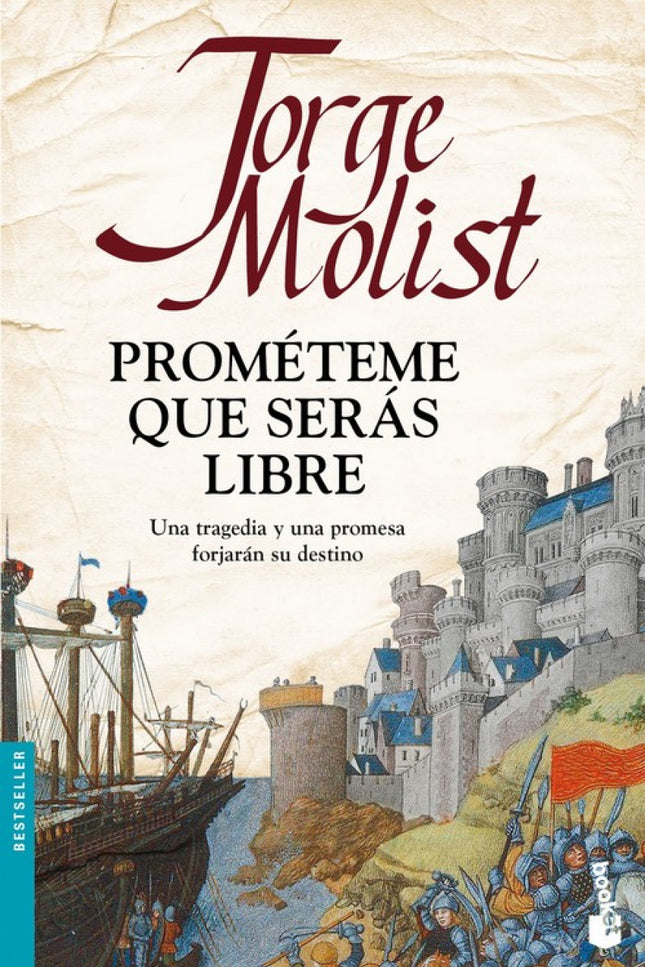Libro Prométeme Que Serás Libre: Una mañana de 1484, una galera pirata asalta la aldea de Llafranc. Ramón Serra muere de