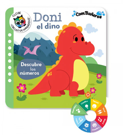 Libro Doni El Dino - Descubre Los Numeros (combañeros): Este libro ayuda a enseñar los números a los niños. Familiarizarse con los números activará en el niño la comprensión de las cantidades pequeñas y le ayudará a tener una buena base aritmética
