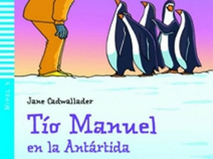 Libro Niv.3/Tío Manuel En La Antártida: .