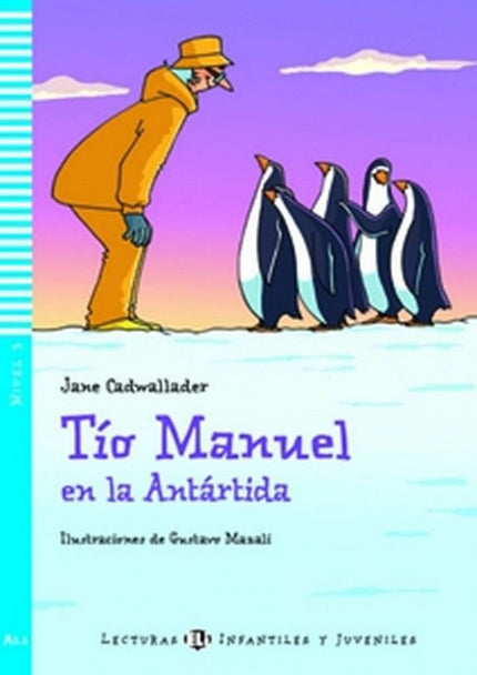 Libro Niv.3/Tío Manuel En La Antártida: .