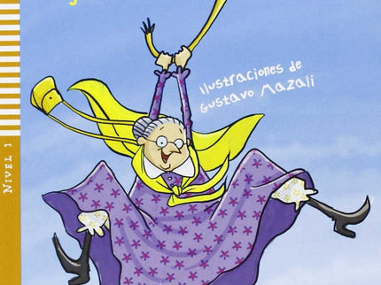 Libro Niv.1/Abuelita Anita Y La Cuerda Amarilla: .