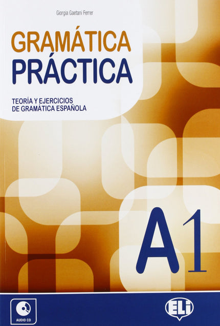 Libro Gramática Practica A1: .