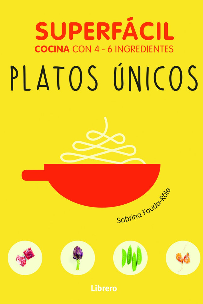 Libro Superfácil Platos únicos: .