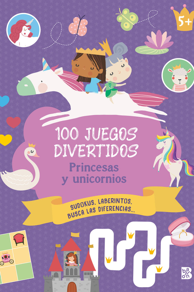 100 Juegos Divertidos- Princesas Y Unicornios