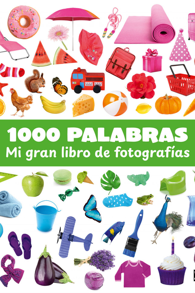 1000 Palabras - Mi Gran Libro De Fotografias