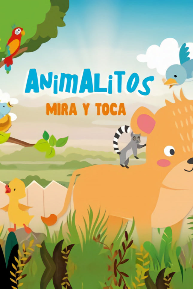 Libro Animalitos Mira Y Toca: ¿Sabes cómo viven los animalitos? ¿A cuántos conoces?