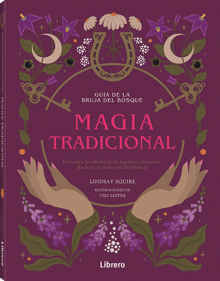 Guia Bruja Del Bosque. Magia Tradicional