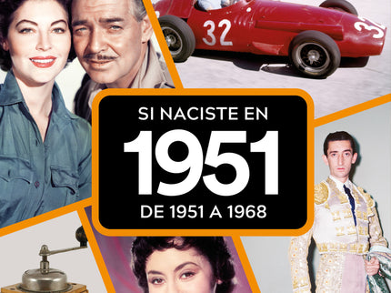 Si Naciste En 1951: De 1951 A 1968