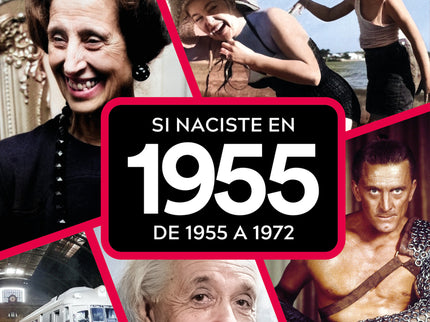 Si Naciste En 1955: De 1955 A 1972