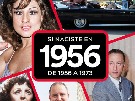Si Naciste En 1956: De 1956 A 1973