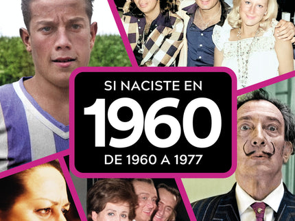 Si Naciste En 1960: De 1960 A 1977