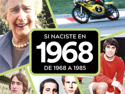 Si Naciste En 1968: De 1968 A 1985