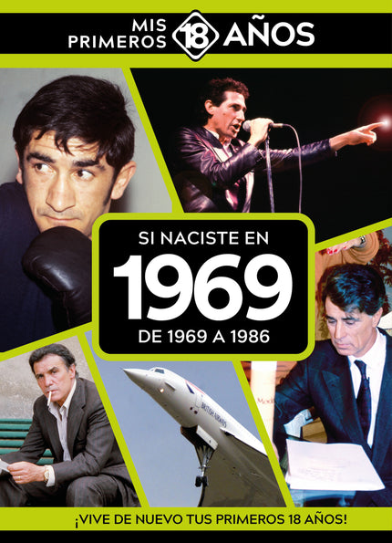 Si Naciste En 1969: De 1969 A 1986