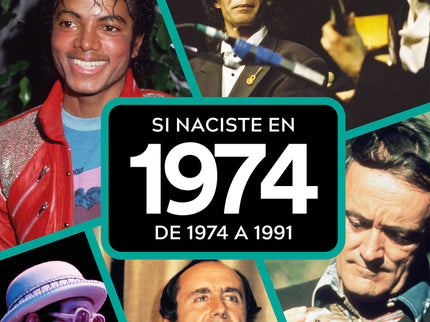 Si Naciste En 1974: De 1974 A 1991