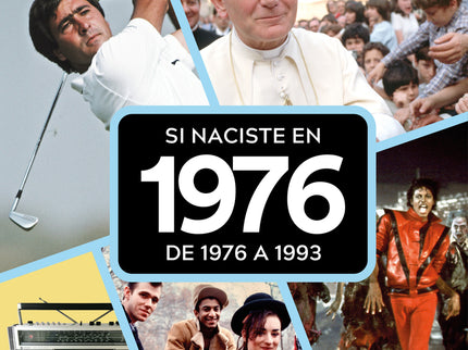Si Naciste En 1976: De 1976 A 1993