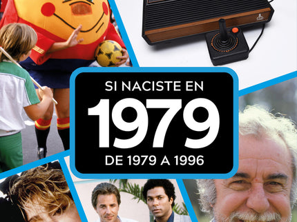 Si Naciste En 1979: De 1979 A 1996