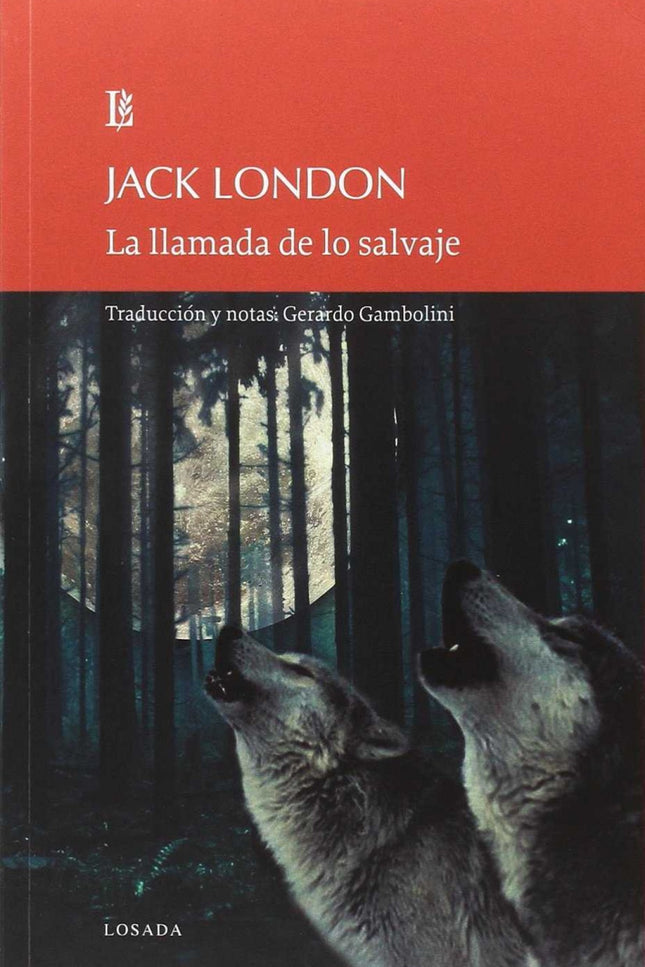 LLAMADA DE LO SALVAJE, LA - Jack London - LIBRO EN OTRO FORMATO
