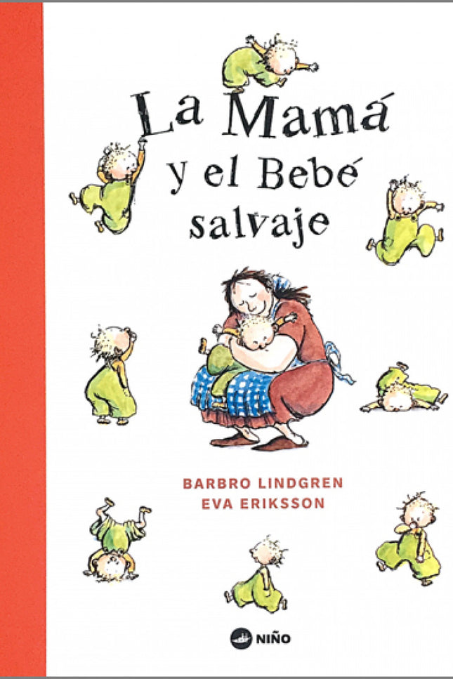 Mamá Y El Bebé Salvaje, La