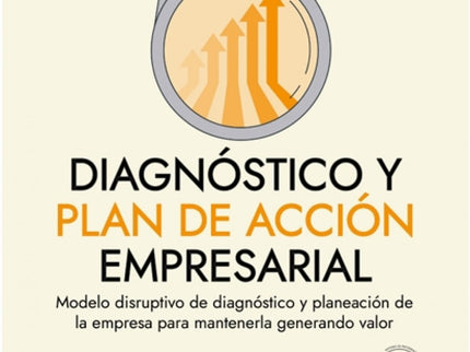 Diagnóstico Y Plan De Acción Empresarial