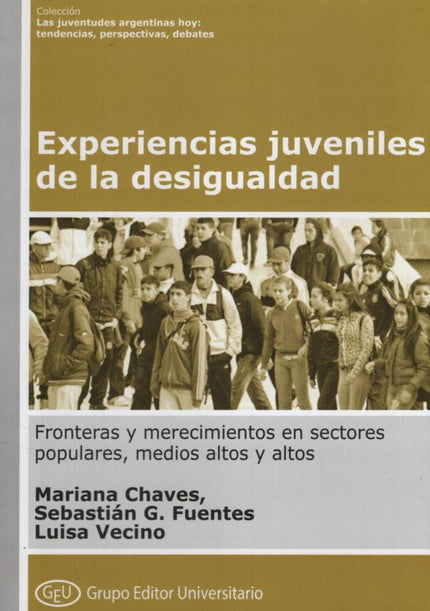 EXPERIENCIAS JUVENILES DE LA DESIGUALDAD - GEU - COL. JUVENTUDES