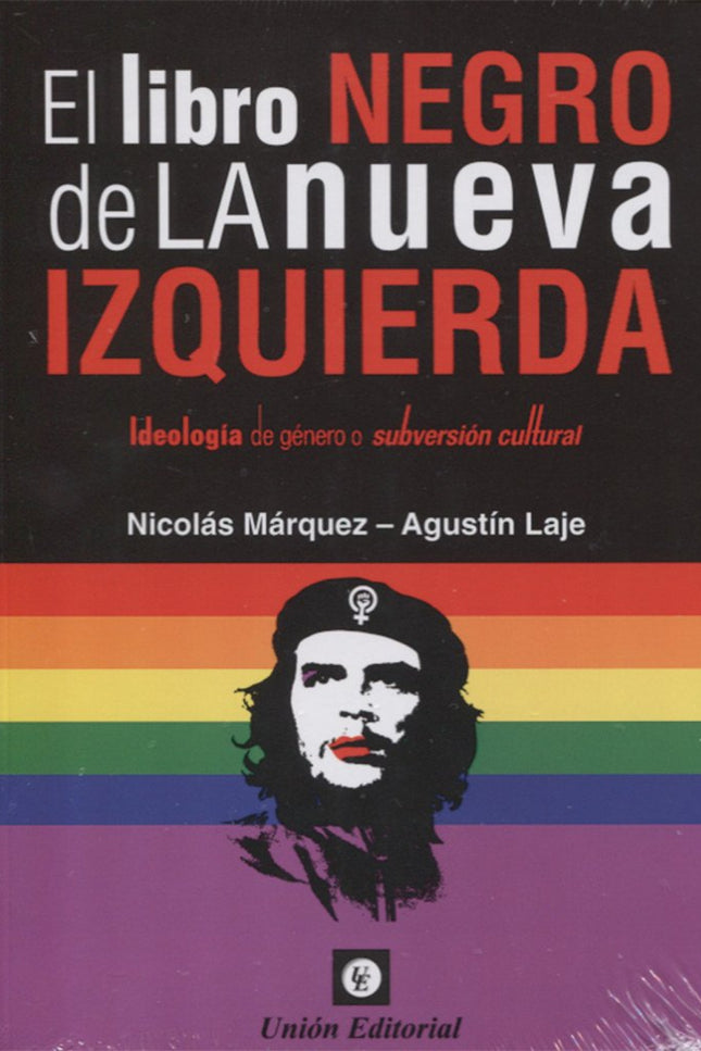 Libro El Libro Negro De La Nueva Izquierda: Tras la caída formal de la Unión Soviética en 1992, muchos sectores del mund