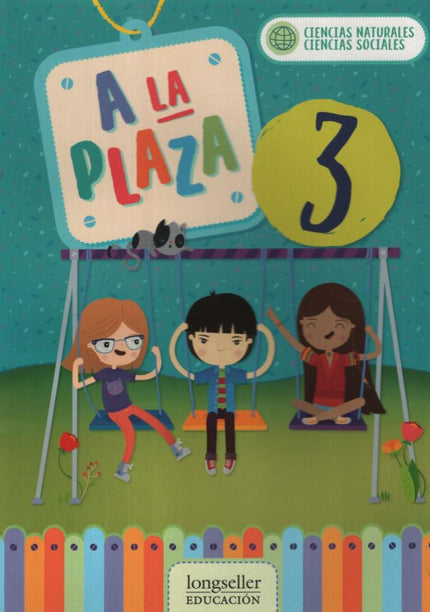 A LA PLAZA 3 - CIENCIAS NATURALES - CIENCIAS SOCIALES