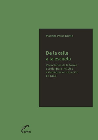 De la calle a la escuela - Mariana Paula Dosso - OTRO FORMATO LIBRO