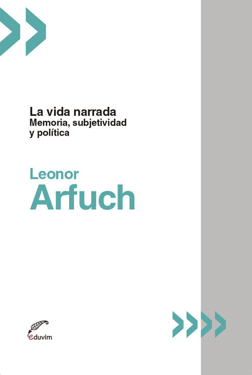 La vida narrada - Leonor Arfuch - OTRO FORMATO LIBRO