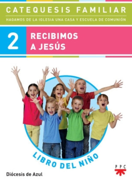 RECIBIMOS A JESUS - LIBRO DEL NIÑO 2