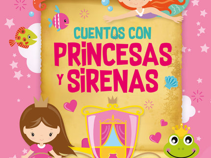 Cuentos Con Princesas Y Sirenas