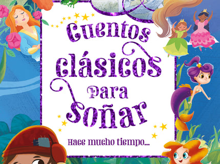 Hace Mucho Tiempo... (cuentos Clásicos Para Soñar)