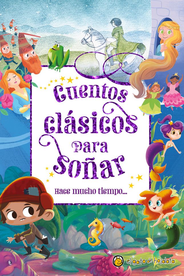 Hace Mucho Tiempo... (cuentos Clásicos Para Soñar)