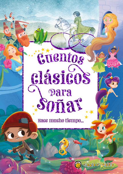 Hace Mucho Tiempo... (cuentos Clásicos Para Soñar)