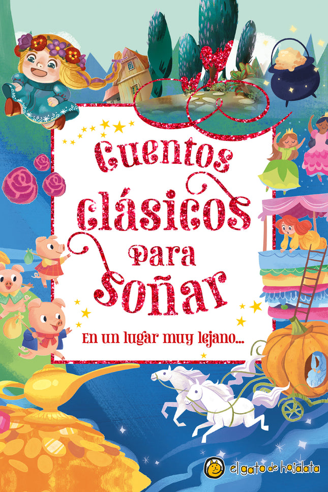 En Un Lugar Muy Lejano... (cuentos Clásicos Para Soñar)
