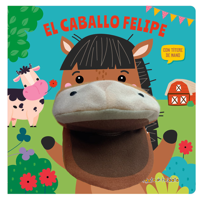 El Caballo Felipe ('cuentos Con Títeres')