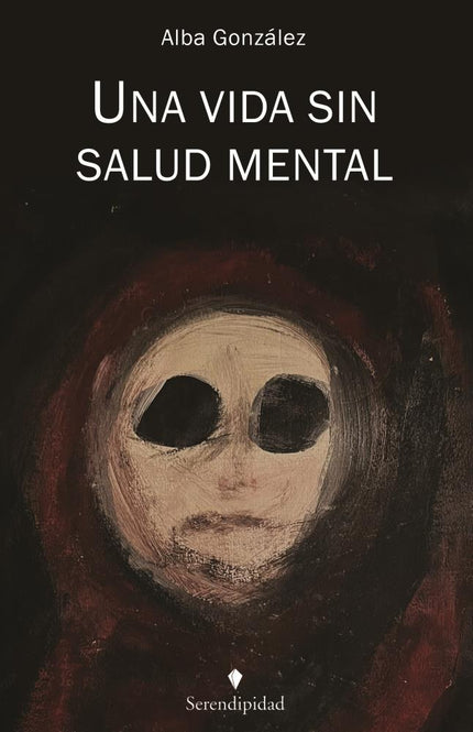 UNA VIDA SIN SALUD MENTAL