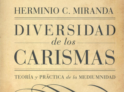 Diversidad De Los Carismas:teoria Y Practica Mediumnidad