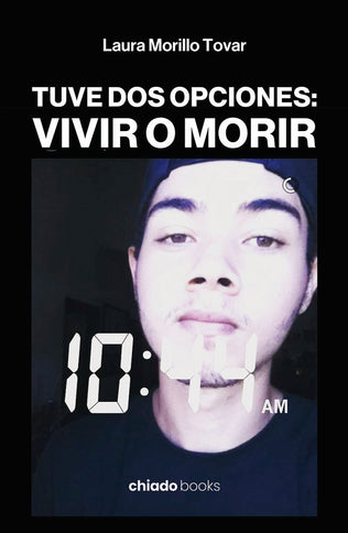 TUVE DOS OPCIONES: VIVIR O MORIR - Laura Morillo Tovar - Bolsillo