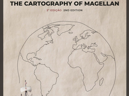 A Cartografia De Magalhaes;the Cartography Magellan