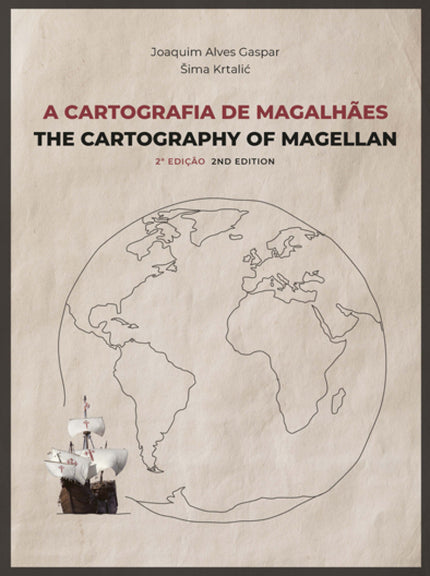 A Cartografia De Magalhaes;the Cartography Magellan