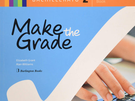 Portada del libro Make The Grade 2ºbachillerato. Students Book 2019