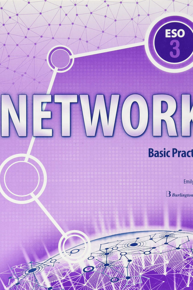 NETWORK 3 ESO BASIC PRACTICE - Burlington - OTRO FORMATO LIBRO