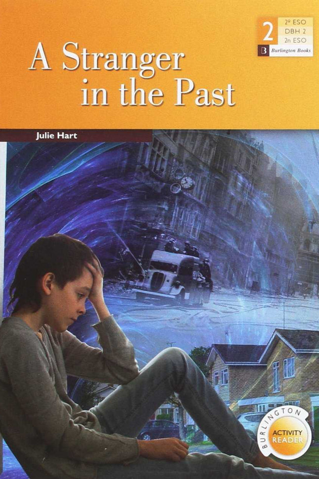 Libro A Stranger In The Past 2º.eso Burlington Activity Readers: .