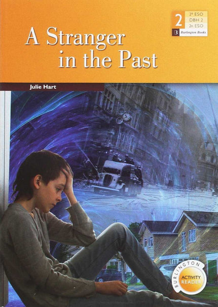 Libro A Stranger In The Past 2º.eso Burlington Activity Readers: .