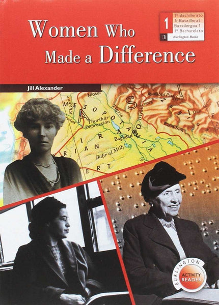 Libro Women Who Made A Difference 1ºbachiller Burlington Activity Readers: .