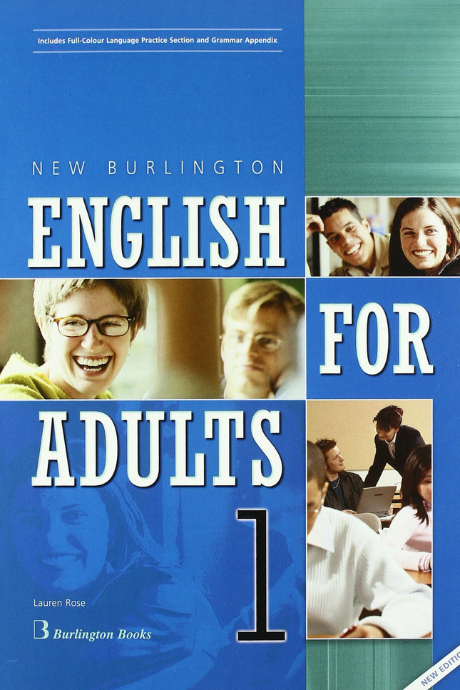 Libro (07).(1.st).new English For Adults: A completely new edition of the highly successful Burlington English for Adult