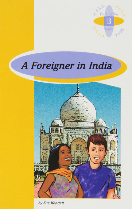 Libro A Foreigner In India: Genre: Fiction Level: Easy Words: 900-1,300 Headwords Spanish teenager Edu Matrínez visits I
