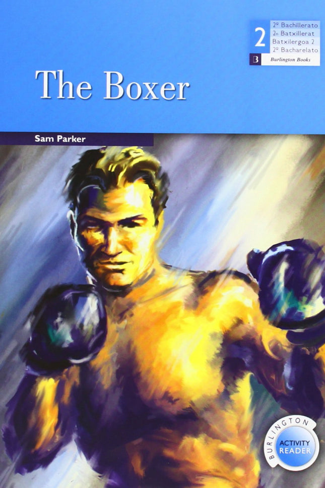 Libro Reader/The Boxer: Genre: Biography Level: Medium Words: 1,700-2,200 Headwords This is the true story of two specia