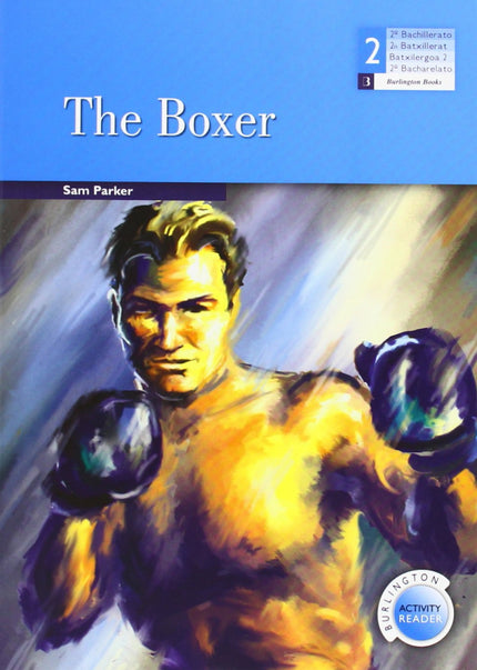 Libro Reader/The Boxer: Genre: Biography Level: Medium Words: 1,700-2,200 Headwords This is the true story of two specia
